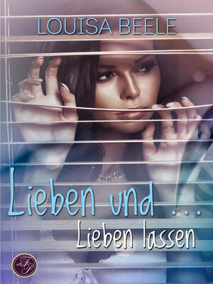 cover image of Lieben und ... Lieben lassen